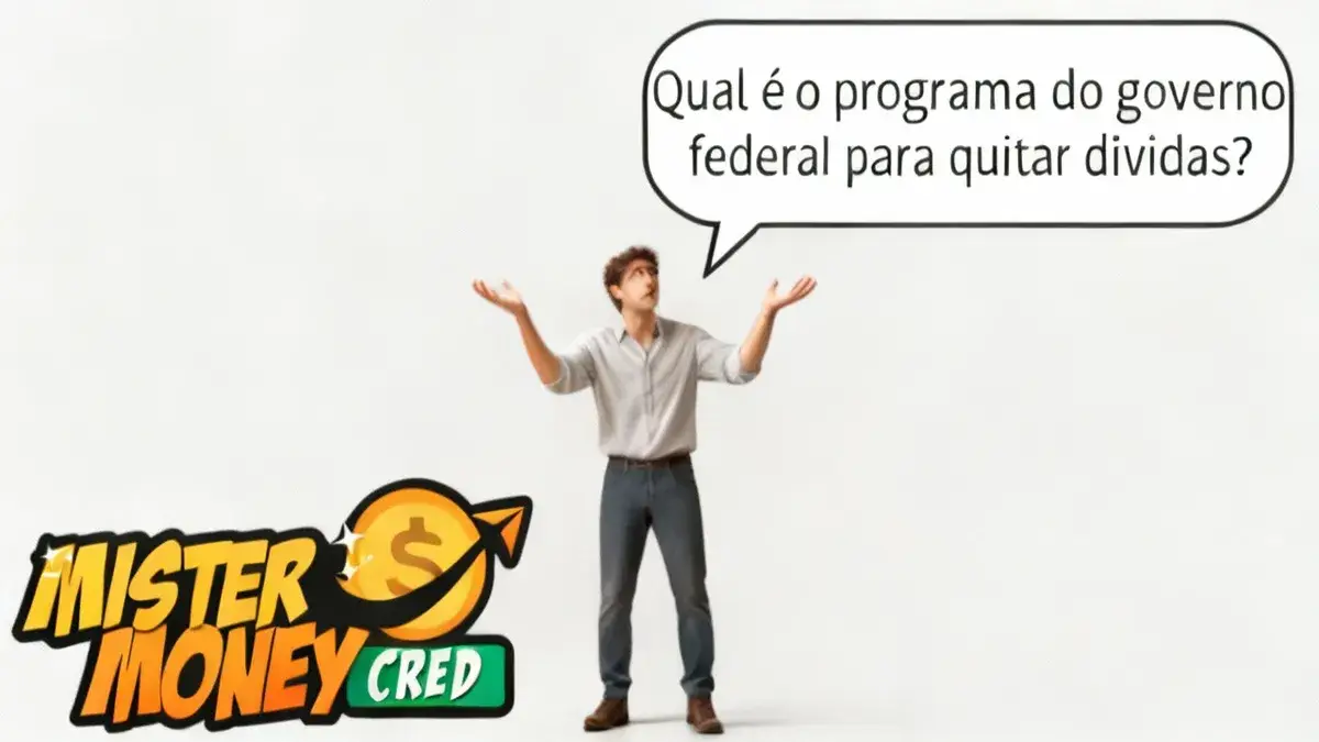 Qual é o programa do governo federal para quitar dívidas